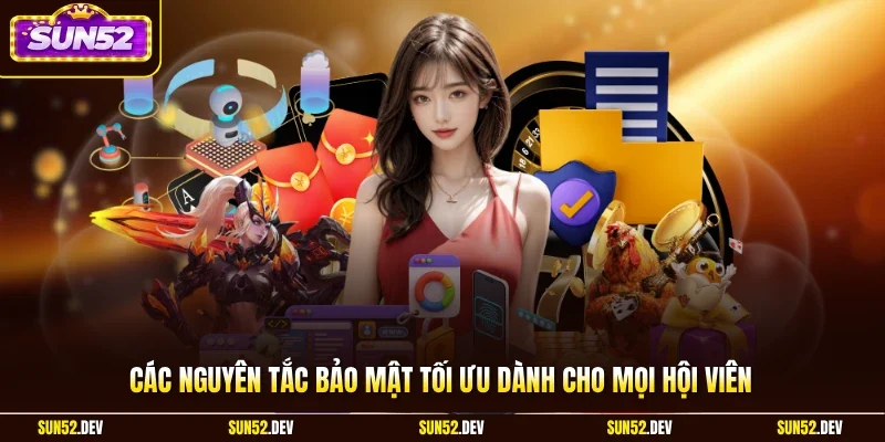 Các nguyên tắc bảo mật tối ưu dành cho mọi hội viên
