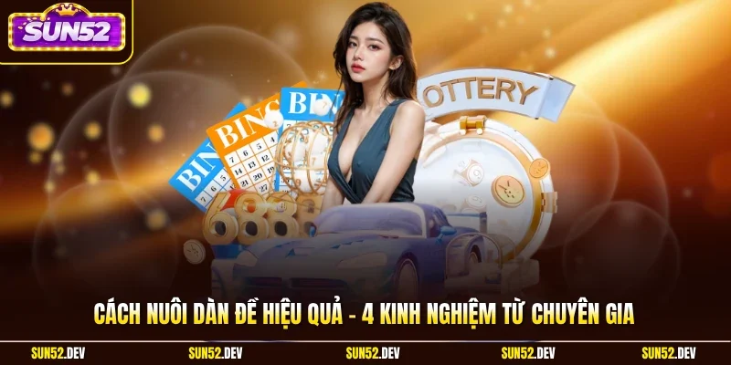 Cách Nuôi Dàn Đề Hiệu Quả