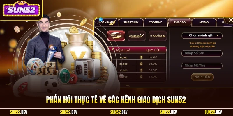 Phản hồi thực tế về các kênh giao dịch Sun52